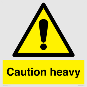 Caution Heavy